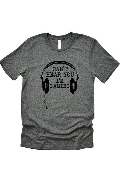 Cant Hear You Tee