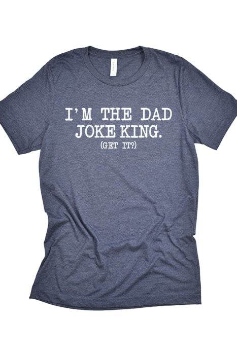 Dad Joke King Tee