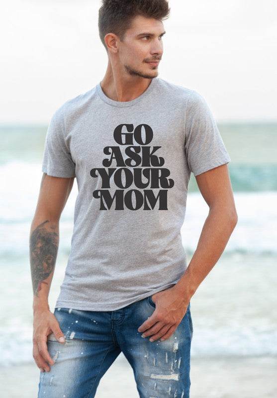 Go Ask Your Mom Softstyle Dad Tee
