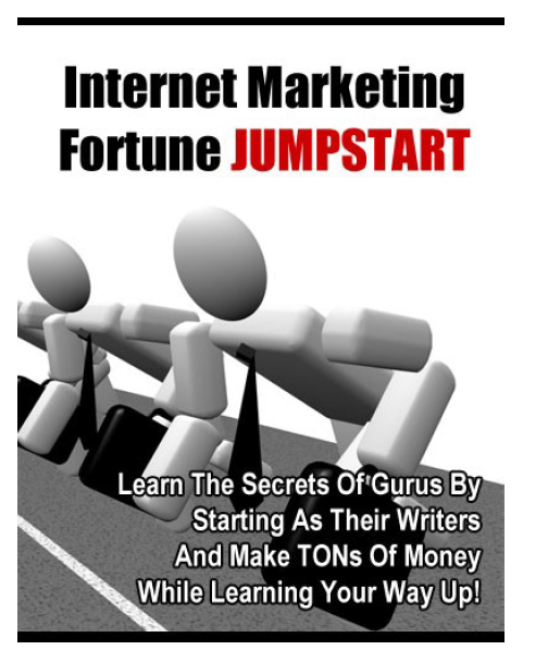 Internet Marketing Fortune Jumpstart Ebook