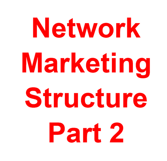 Network Marketing Structure Part 2 Ebook