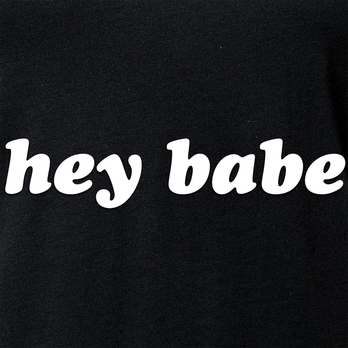 Hey Babe Tapered V-Neck Tee Shirt