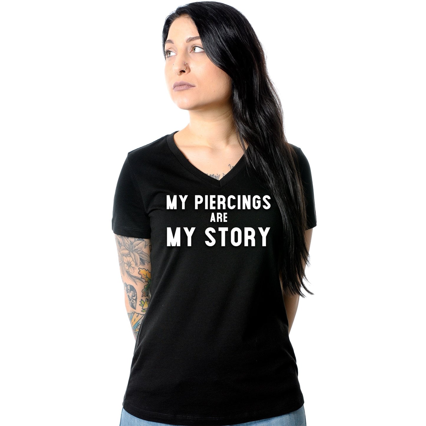 My Piercings Are My Story Black Tapered V-Neck Tee Shirt